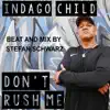 Don’t Rush Me - Single album lyrics, reviews, download