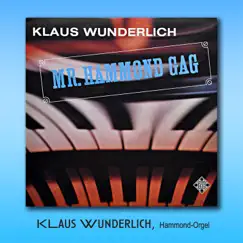 Mr. Hammond Gag by Klaus Wunderlich album reviews, ratings, credits