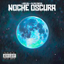 Noche Oscura (feat. Aldri Pineda) Song Lyrics