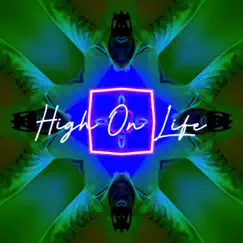 High On Life (Party) - Single by LionElthemastermind album reviews, ratings, credits