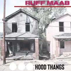 Hood Thangs by Ruff Maab album reviews, ratings, credits