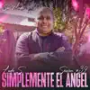 Simplemente el Ángel: Sin Miedo Session #39 (Lado S) [En Vivo] album lyrics, reviews, download