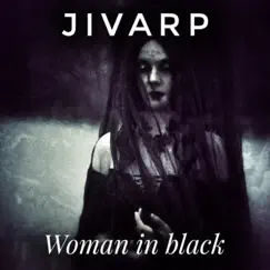Woman In Black - Single by Jivarp album reviews, ratings, credits