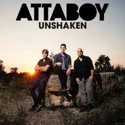 Unshaken (Radio Version) - Single by Attaboy album reviews, ratings, credits