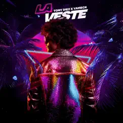 LA VESTE - Single (feat. Yameck) - Single by Tony Diez album reviews, ratings, credits