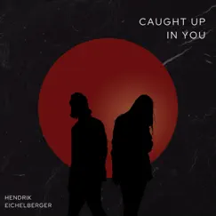 Caught Up in You Song Lyrics