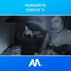 Shkove Ti - Single by Margarita album reviews, ratings, credits