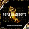 No Fue un Accidente (feat. Boty Navarro, Blaguer & BLER) - Single album lyrics, reviews, download