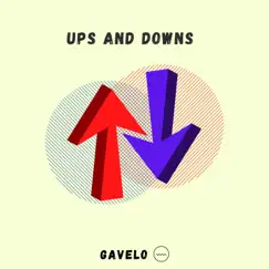 Ups and Downs (REMASTERED) - Single by Gavelo album reviews, ratings, credits