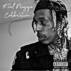 Real N***a Celebration Song Lyrics