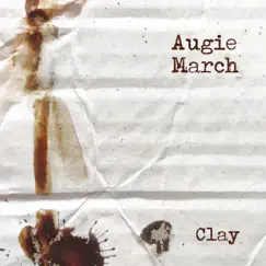 Clay - Single by Augie March album reviews, ratings, credits