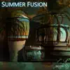 Summer Fusion - Single album lyrics, reviews, download