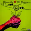 Excuse My Heart Its Broken - EP album lyrics, reviews, download