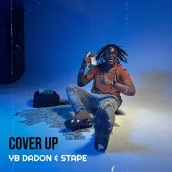 Cover Up - Single by YB DaDon & Stape album reviews, ratings, credits