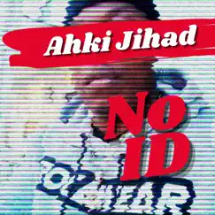 No Id - Single by Ahki Jihad album reviews, ratings, credits