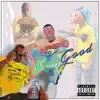 Im Good (feat. GangstaBo) - Single album lyrics, reviews, download