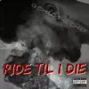 Ride Til I Die - Single album lyrics, reviews, download