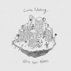 We're Not Alone (Acoustic) Song Lyrics