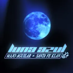 Luna Azul - Single by Majo Aguilar & Santa Fe Klan album reviews, ratings, credits