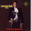 Torito Bravo album lyrics, reviews, download