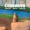 Cornhusk - EP album lyrics, reviews, download