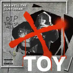 Toy - EP by Maxwell the Custodian album reviews, ratings, credits