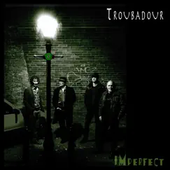 Troubadour by IMperfect album reviews, ratings, credits