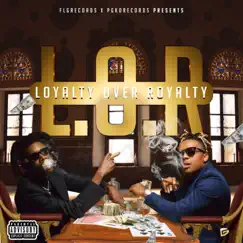L.O.R: Loyalty Over Royalty by Witem & Pchris album reviews, ratings, credits
