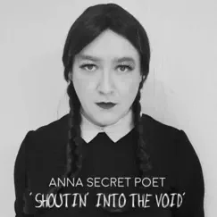 Shoutin' Into the Void by Anna Secret Poet album reviews, ratings, credits