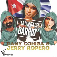 La Quinta Del Barrio - Single by Dany Cohiba & JERRY ROPERO album reviews, ratings, credits