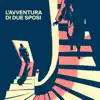 L'avventura di due sposi (feat. Elisa Aramonte) - Single album lyrics, reviews, download