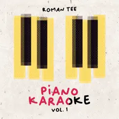 Piano Karaoke Vol. 1 (Instrumental) by Roman Tee album reviews, ratings, credits
