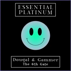 The 6th Gate - Single by Dougal & Gammer & Breeze & Styles album reviews, ratings, credits