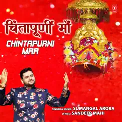 Chintapurni Maa - Single by Sumangal Arora album reviews, ratings, credits