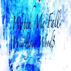 WATCH ME FALL (feat. Wiindigoo) - Single by WOOD$ album reviews, ratings, credits