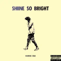 Shine So Bright Song Lyrics
