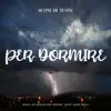 Suoni di Tuoni Per Dormire album lyrics, reviews, download
