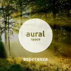 Esperanza - Single by Aural Space album reviews, ratings, credits