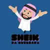 Sheik da Quebrada - Single (feat. DJ Loiraoh) - Single album lyrics, reviews, download