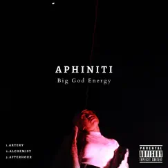 Big God Energy - Single by Aphiniti album reviews, ratings, credits