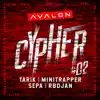 Avalon Cypher #2 (feat. Tarik, Minitrapper, Sepa & Rbdjan) - Single album lyrics, reviews, download