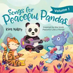Songs for Peaceful Pandas, Vol. 1 by Kira Willey album reviews, ratings, credits