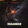 Diagnoz - Single album lyrics, reviews, download
