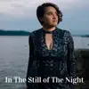 In the Still of the Night - Single album lyrics, reviews, download