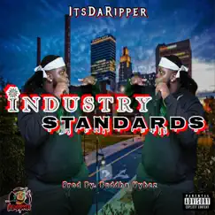 Industry Standards - Single by ItsDaRipper album reviews, ratings, credits