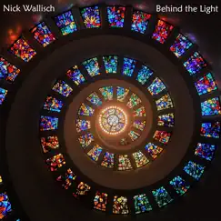 Behind the Light (feat. Chris Wallisch) - Single by Nick Wallisch album reviews, ratings, credits