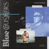 Blue Gushers - Single album lyrics, reviews, download