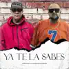 Ya Te la Sabes - Single album lyrics, reviews, download