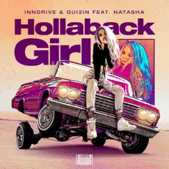 Hollaback Girl - Single by INNDRIVE, GUI2IN & Natasha album reviews, ratings, credits