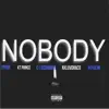 Nobody (feat. Spook, KT Prince, NxLuvDraco & HtxSlim) - Single album lyrics, reviews, download
